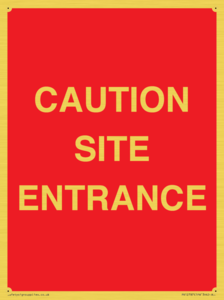 CAUTION SITE ENTRANCE